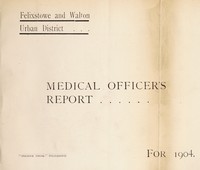 view [Report 1904] / Medical Officer of Health, Felixstowe & Walton U.D.C.