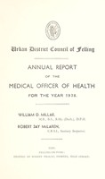 view [Report 1938] / Medical Officer of Health, Felling U.D.C.