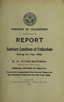 view [Report 1908] / Medical Officer of Health, Folkestone Borough.