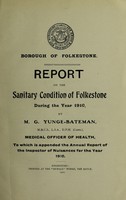 view [Report 1910] / Medical Officer of Health, Folkestone Borough.