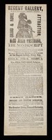 view Grand & novel attraction : Miss Julia Pastrana, the nondescript : from the United States and Canada / Regent Gallery, 69, & 71, Quadrant, Regent Street.