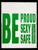 view Be proud, sexy, safe / Terrence Higgins Trust.