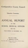 view [Report 1923] / School Medical Officer of Health, Cardiganshire.