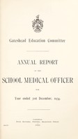 view [Report 1934] / School Medical Officer of Health, Gateshead County Borough.