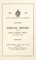 view [Report 1950] / School Medical Officer of Health, Gateshead County Borough.