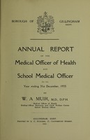 view [Report 1933] / School Medical Officer of Health, Gillingham (Kent) Borough.