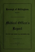 view [Report 1903] / Medical Officer of Health, Gillingham (Kent) Borough.