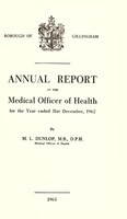 view [Report 1962] / Medical Officer of Health, Gillingham (Kent) Borough.