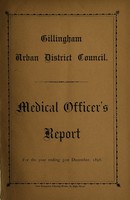 view [Report 1898] / Medical Officer of Health, Gillingham (Kent) U.D.C.