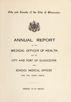 view [Report 1938-1945] / Medical Officer of Health, Gloucester City & Port.