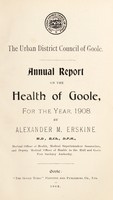 view [Report 1908] / Medical Officer of Health, Goole U.D.C.