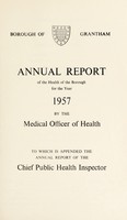 view [Report 1957] / Medical Officer of Health, Grantham Borough.