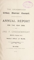 view [Report 1909] / Medical Officer of Health, Greasbrough U.D.C.