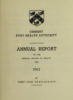 view [Report 1962] / Medical Officer of Health, Grimsby Port Health Authority.