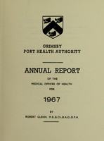 view [Report 1967] / Medical Officer of Health, Grimsby Port Health Authority.