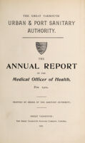 view [Report 1900] / Medical Officer of Health and Port Medical Officer of Health, Great Yarmouth Borough.