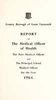 view [Report 1966] / Medical Officer of Health and Port Medical Officer of Health, Great Yarmouth Borough.