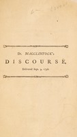 view The choice: a discourse, occasioned by the present severe drought; the mortal fever which prevails in Portsmouth, in this near vicinity, and in many of our capital, sea-port towns; and the threatening prospect of a calamitous war with a powerful nation. Delivered at Greenland, Sept. 9, 1798 / By Samuel Macclintock, D. D.