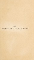 view The secret of a clear head / by J. Mortimer-Granville.