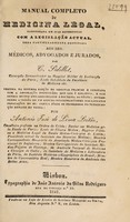 view Manual completo de medicina legal considerada em suas referencias com a legislação actual / ... Vertida da segunda edição do original francez e annotada com a legislação portuguêza ... e com outros muitos esclarecimentos à doutrina do têxto; accrescendo a versão de um resumo interessantìssimo das recentes indagações do Sr. Orfila sôbre os progressos da putrefacção dabaixo da terra; por Antonio José de Lima Leitão.