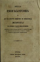 view Della esofagotomia e di un nuovo metodo di eseguirla memoria / [Andrea Vaccà Berlinghieri].