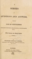 view A series of questions and answers, for the use of gentlemen preparing for their examination at Apothecaries' Hall / [Charles Mingay Syder].