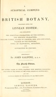 view A synoptical compend of British botany ... arranged after the Linnean system / [John Kingston Galpine].