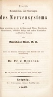 view Ueber die Krankheiten und Störungen des Nervensystems ... / Getreu ins Deutsche übertragen unter Aufsicht und unter Bevorwortung [sic] des Dr. F.J. Behrend.