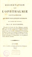 view Dissertation sur l'ophthalmie contagieuse qui règne dans quelques bataillons de l'armée des Pays-Bas / [Joseph François Kluyskens].