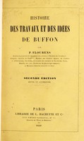 view Histoire des travaux et des idées de Buffon / par P. Flourens.