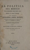 view La politica del medico nell'esercizio dell'arte sua esposta in cento aforismi ... / Traduzione italiana con note del Dottore Ignazio Lomeni.