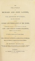 view The travels of Richard and John Lander, into the interior of Africa, for the discovery of the course ... of the Niger ... with a prefatory analysis of the previous travels of Park, etc / [Robert Huish].