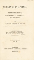 view Mornings in Spring ; or retrospections, biographical, critical, and historical / [Nathan Drake].