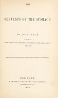 view The servants of the stomach / by Jean Macé.