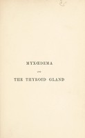 view Myxoedema and the thyroid gland / by John D. Gimlette.