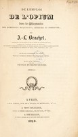 view De l'emploi de l'opium dans les phlegmasies des membranes muqueuses, séreuses et fibreuses ... Suivi d'un mémoire sur les fièvres intermittentes / par J.-L. Brachet.