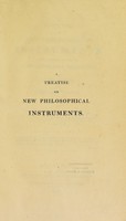 view A treatise on new philosophical instruments for various purposes in the arts and sciences. With experiments on light and colours / By David Brewster.