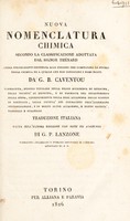 view Nouva nomenclatura chimica secondo la classificazione adottata dal Signor Thenard ... / Traduzione italiana fatta sull'ultima edizione con note ed aggiunte di G.P. Lanzone.