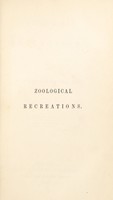 view Zoological recreations / By W.J. Broderip.