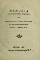 view Memoria de los ramos del Ministerio de Relaciones Interiores y Esteriores de la Republica : leida en las camaras del Soberano Congreso en los dias 9 y 14 de enero del año 1826.