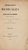 view Impressions medicales d'un voyage dans les pyrénées pendant l'été de 1845 / [Seux].