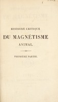 view Histoire critique du magnétisme animal / [J.P.F. Deleuze].