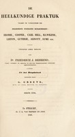 view De heelkundige praktijk volgens de voorlezingen der beroemdste Engelsche heelkundigen ... / Uitgegeven onder redactie van F.J. Behrend ... Uit het Hoogduitsch vertaald door G. Greeve. Stuk I.