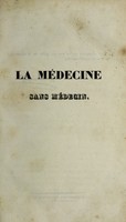 view La médecine sans médecin, ou, manuel de santé / [Joseph-Marie Audin-Rouvière].