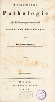 view Allgemeine Pathologie als Erfahrungswissenschaft basirt auf Physiologie / Von Dr. Julius Budge.