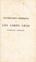 view Recherches chimiques sur les corps gras d'origine animale / Par M.E. Chevreul.