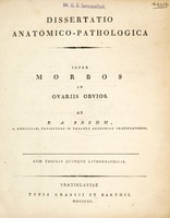 view Dissertatio anatomico-pathologica. Super morbos in ovariis obvios / [E.A. Brehem].