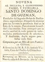 view Novena al inclyto, y gloriosisimo padre, y patriarca Santo Domingo de Guzman ... / compuesto por un hijo de este patriárca glorioso.