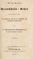 view Allgemeine Krankheits-Lehre gegründet auf die Erfahrung und auf die Fortschritte des neunzehnten Jahrhunderts / [Friedrich Schnurrer].