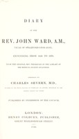 view Diary of the Rev. John Ward, A.M., vicar of Stratford-upon-Avon, extending from 1648 to 1679. From the original MSS. preserved in the library of the Medical Society of London / Arranged by Charles Severn. Published by permission of the Council.